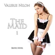 The Maid 1 , Erotic Novel