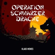 Operation Schwarzer Drache - Cover