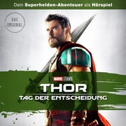 Thor: Tag der Entscheidung (Hörspiel zum Marvel Film)