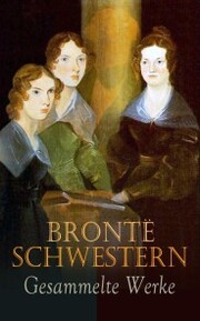 Brontë Schwestern - Gesammelte Werke - Cover