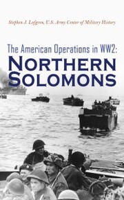 The American Operations in WW2: Northern Solomons