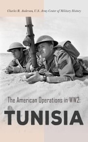 The American Operations in WW2: Tunisia