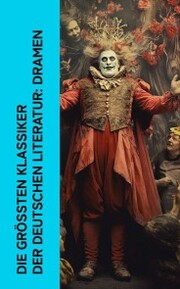 Die größten Klassiker der deutschen Literatur: Dramen - Cover