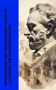 Meisterwerke der italienischen Literatur - Klassiker, die man kennen muss - Cover