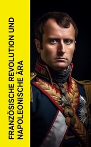 Französische Revolution und napoleonische Ära - Cover