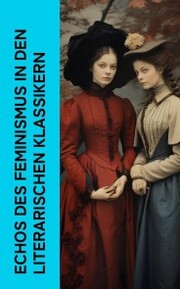 Echos des Feminismus in den literarischen Klassikern - Cover