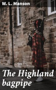 The Highland bagpipe