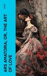 Ars Amatoria; or, The Art Of Love - Cover