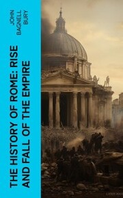 The History of Rome: Rise and Fall of the Empire - Cover