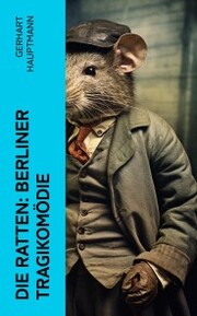 Die Ratten: Berliner Tragikomödie - Cover