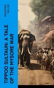Tippoo Sultaun: A tale of the Mysore war - Cover