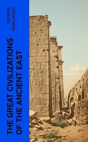 The Great Civilizations of the Ancient East - Cover