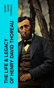 The Life & Legacy of Henry David Thoreau - Cover