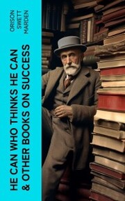 HE CAN WHO THINKS HE CAN & OTHER BOOKS ON SUCCESS - Cover