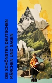Die schönsten deutschen Märchen und Sagen - Cover