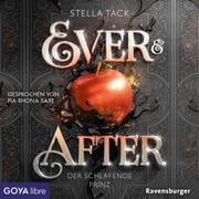Ever & After. Der schlafende Prinz [Band 1 (Ungekürzt)] - Cover