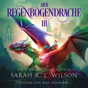 Der Regenbogendrache III - Tochter der Drachen 8 - Drachen Hörbuch - Cover