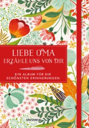 Liebe Oma, erzähle uns von dir - ein Album für die schönsten Erinnerungen - Cover