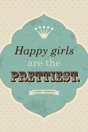 Dekoschild 'Happy girls are the prettiest - Audrey Hepburn'