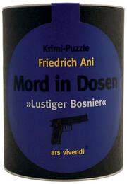 Mord in Dosen - Friedrich Ani 'Lustiger Bosnier'