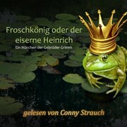 Froschkönig oder der eiserne Heinrich - Cover