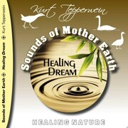 Sounds of Mother Earth - Healing Dream, Healing Nature - Cover