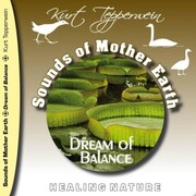 Sounds of Mother Earth - Dream of Balance, Healing Nature - Cover
