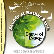 Sounds of Mother Earth - Dream of Energy, Healing Nature - Cover