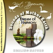 Sounds of Mother Earth - Dream of Harmony, Healing Nature - Cover