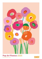 Dominique Vari: Pop Art Flowers 2025 - DUMONT Wandkalender - Poster-Format 50 x 70 cm