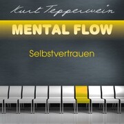 Mental Flow: Selbstvertrauen