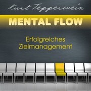 Mental Flow: Erfolgreiches Zielmanagement - Cover