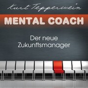 Mental Coach: Der neue Zukunftsmanager - Cover
