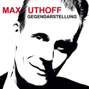 Max Uthoff, Gegendarstellung - Cover