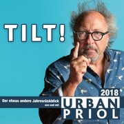 Urban Priol, TILT! 2018