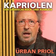 Kapriolen - Der satirische Rück- und Ausblick von Urban Priol