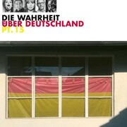 Die Wahrheit über Deutschland, Pt. 15