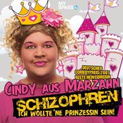 Cindy aus Marzahn Live - Schizophren