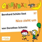 Ohrenbär - eine OHRENBÄR Geschichte, Folge 97: Nico zieht um (Hörbuch mit Musik)