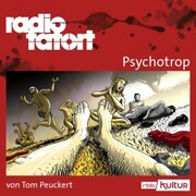 ARD Radio Tatort, Psychotrop - radio tatort rbb