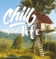 Chill Your Life! 2024