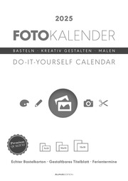 Foto-Bastelkalender weiß 2025 - 21 x 29,7 - Do it yourself calendar A4 - datiert - Kreativkalender - Foto-Kalender - Alpha Edition