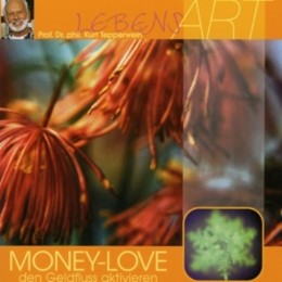 Money-Love - den Geldfluss aktivieren
