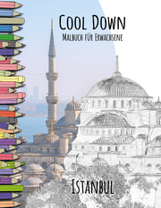 Cool Down - Malbuch für Erwachsene: Istanbul