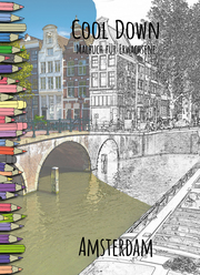 Cool Down - Malbuch für Erwachsene: Amsterdam