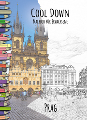 Cool Down - Malbuch für Erwachsene: Prag