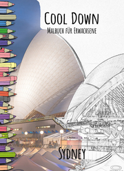 Cool Down - Malbuch für Erwachsene: Sydney