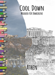 Cool Down - Malbuch für Erwachsene: Athen