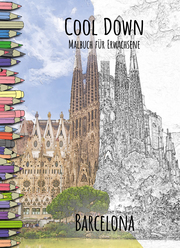Cool Down - Malbuch für Erwachsene: Barcelona