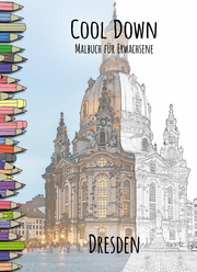 Cool Down - Malbuch für Erwachsene: Dresden - Cover